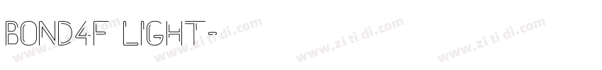 Bond4F Light字体转换 Bond4F Light字体转换